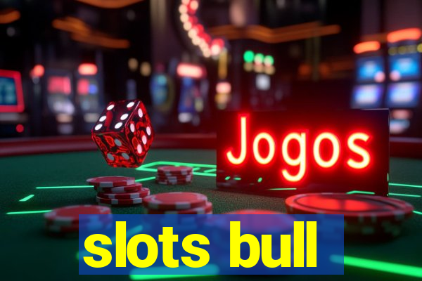 slots bull